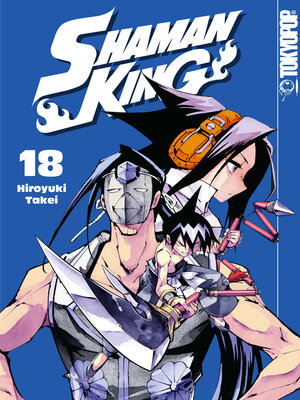 cover image of Shaman King – Einzelband 18